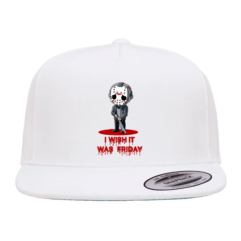 Funny Horror Humor I Wish It Was Friday Serial Killer Gift Premium 5 panel snapback cap by cm-arts | Artistshot