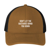 Don't Let The Bastards Grind You Down, Funny, Sarcastic Pa Trucker Cap | Artistshot