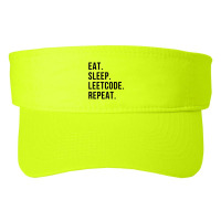 Eat-sleep-leetcode-repeat Fashion Visor | Artistshot