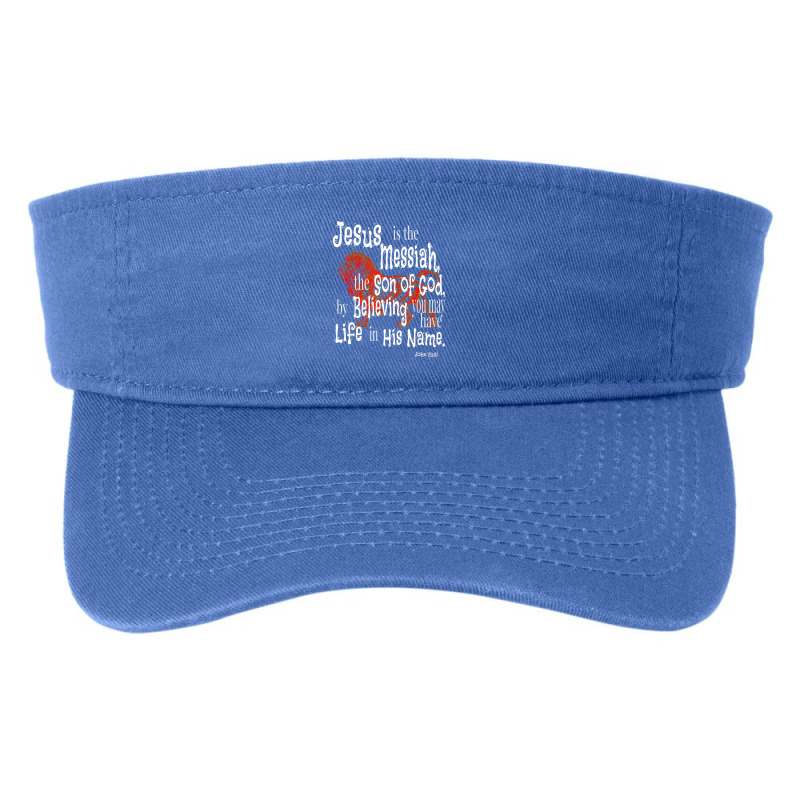 John 2031 Wild Vbs Jesus Is Messiah Fashion Visor by thangdinhsinhelf | Artistshot