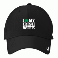 I Love My Irish Wife Friendship Couple Married Nike Dri-fit Cap | Artistshot