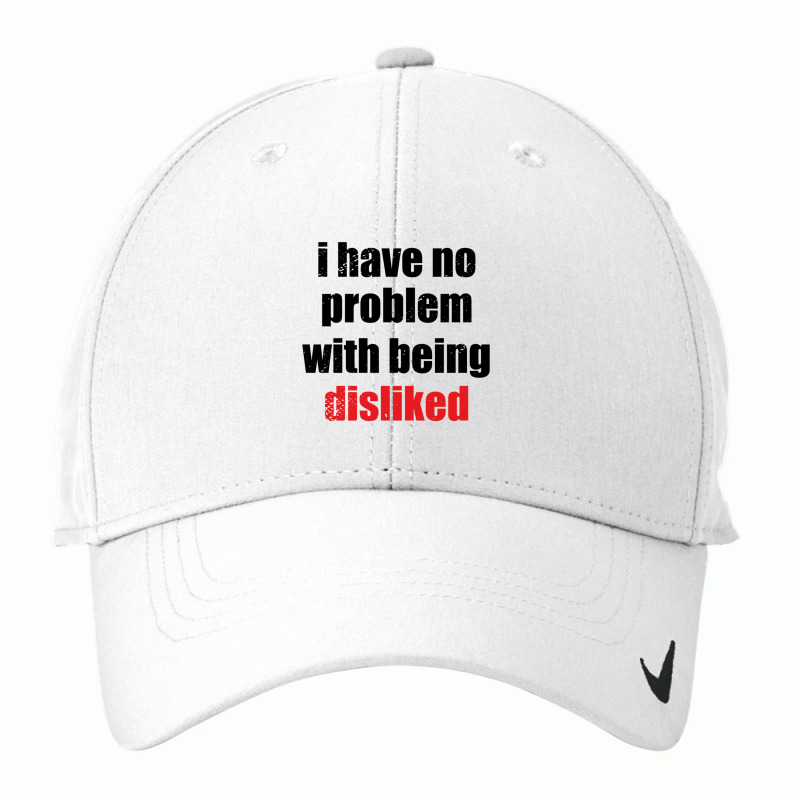 Cobra Tate, I Have No Problem With Being Disliked Nike Dri-FIT Cap by cm-arts | Artistshot