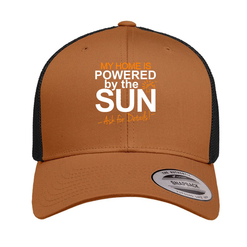 My Home Is Powered By The Sun Solar Home Modelers Retro Trucker Cap by rastyrocl | Artistshot