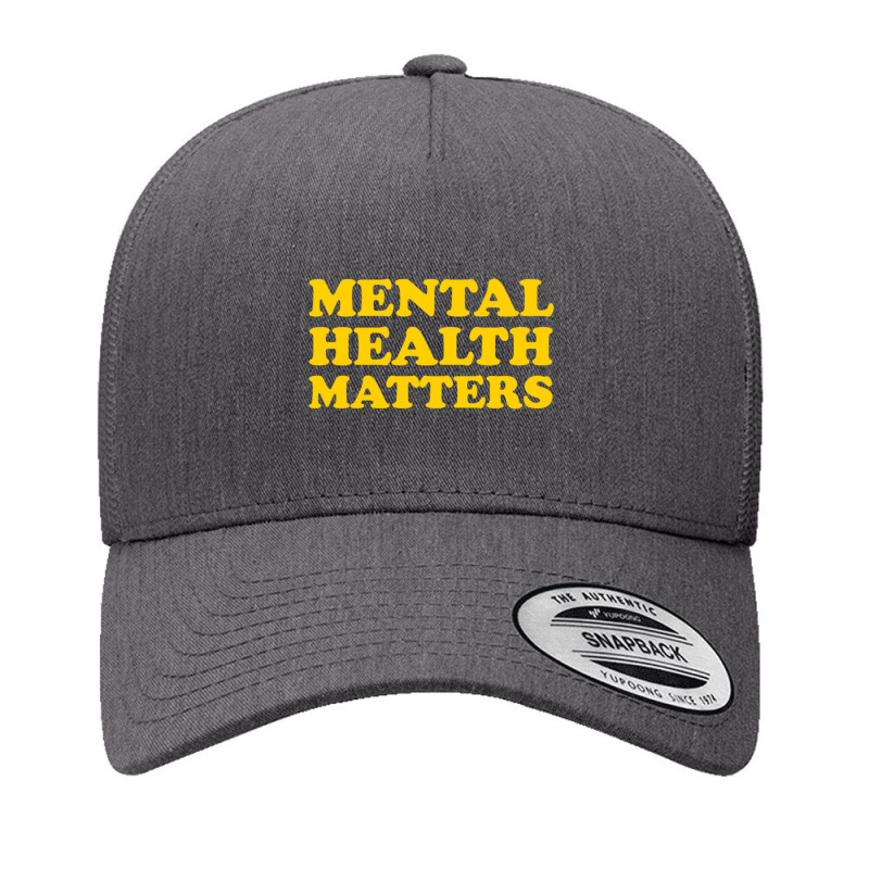 Mental Health Matters Yupoong Trucker Cap by cm-arts | Artistshot