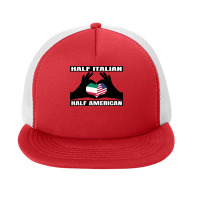 Half Italian Half American Italia Heritage & Usa Dna Flag Pullover Hoo Foam Snapback Hat | Artistshot