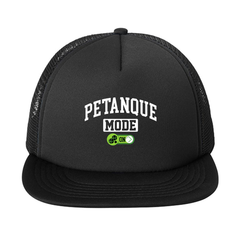 Petanque Mode On Funny Boules Petanque Player Coach Foam Snapback hat by cm-arts | Artistshot