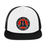 Boots On The Ground Foam Snapback Hat | Artistshot