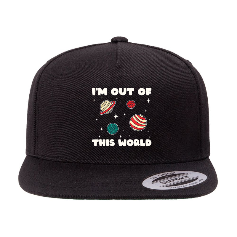 Amateur Astronomy I'm Out Of This World Planet Solar System 5 panel snapback cap by cm-arts | Artistshot