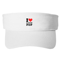 I Love Latin Pop Fashion Visor | Artistshot