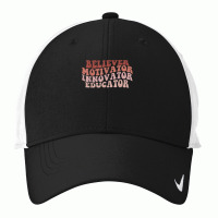 Believer Motivator Innovator Educator Teacher Women Gift Nike Dri-fit Cap | Artistshot