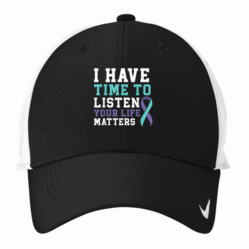 I Have Time To Listen Your Life Matters Mental Health T Shirt Nike Dri-FIT Cap by daecuvifysha | Artistshot