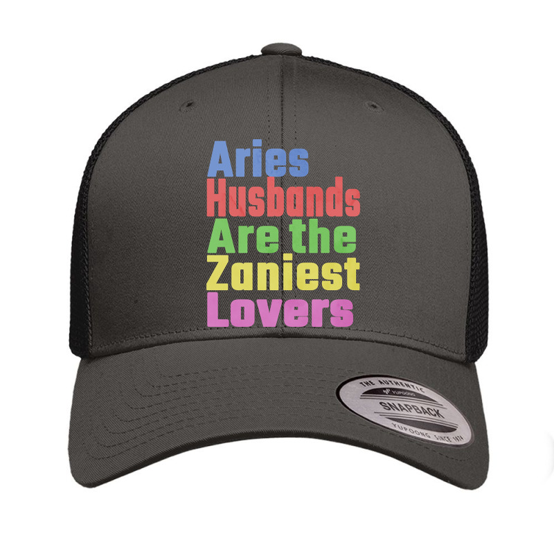 Trending Aries Husbands Are The Zaniest Lovers, Unique Gift For Aries Retro Trucker Cap by seifertmurryq3jmxs | Artistshot