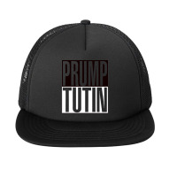 Prump Tutin   Trump Putin Foam Snapback Hat | Artistshot