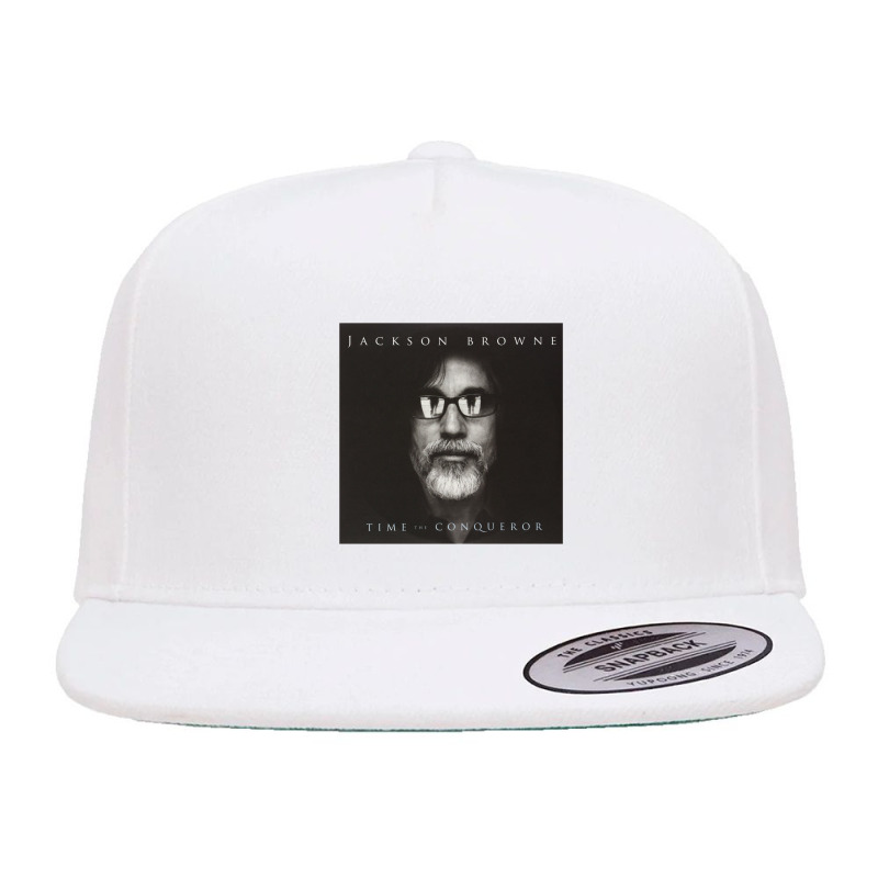 Time The Conqueror By Jackson Browne 5 panel snapback cap by cm-arts | Artistshot