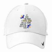 Womens If God Can Make A Bug's Butt Light Up Think What He Can Do V Ne Nike Dri-fit Cap | Artistshot