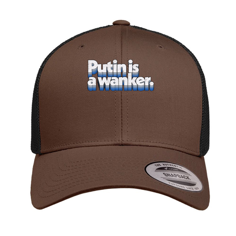 Putin Is A Wanker Gift Retro Trucker Cap by adwoaafredyy | Artistshot