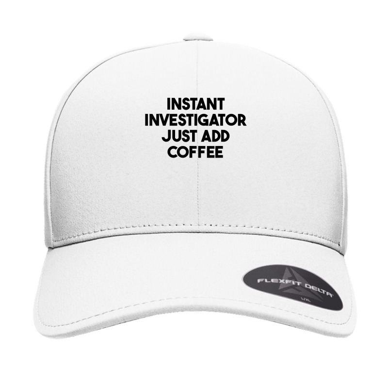 Instant Investigator Just Add Coffee T Shirt Seamless Cap by meritzjla | Artistshot