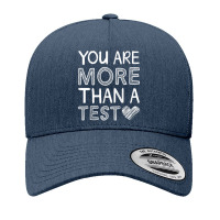 You Are More Than A Test Standardized Testing Teacher T Shirt Yupoong Trucker Cap | Artistshot