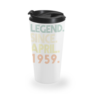 Legend Since April 1959 Born In April 63rd Birthday Vintage T Shirt Travel Mug Designed By Doanha