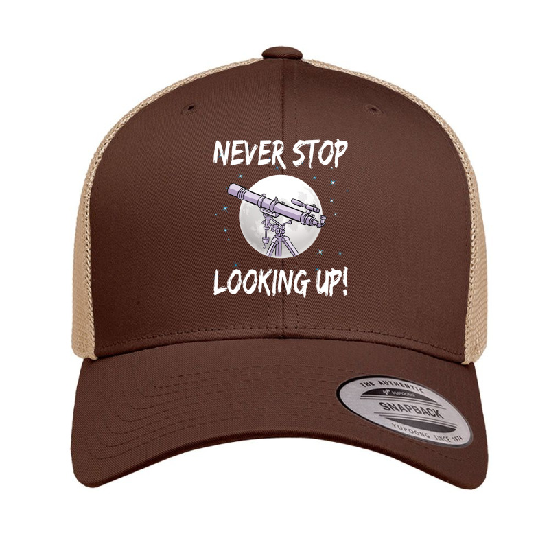 Trending Never Stop Looking Up Stargazing Science Astronomy Retro Trucker Cap by michaelyounger19 | Artistshot