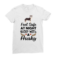 Feel Safe At Night Sleep With A Husky Ladies Fitted T-shirt | Artistshot