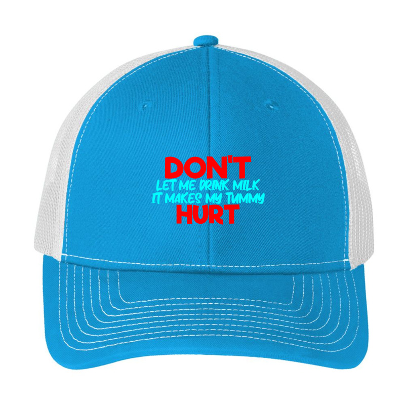 Dont Let Me Drink Milk It Makes My Tummy Hurt  (1) Pa Trucker Cap by cm-arts | Artistshot