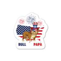 Bulldog  Papa American Flag  4th Of July Sticker | Artistshot