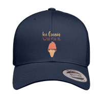 Ice Cream Will Fix It   2 Retro Trucker Cap | Artistshot