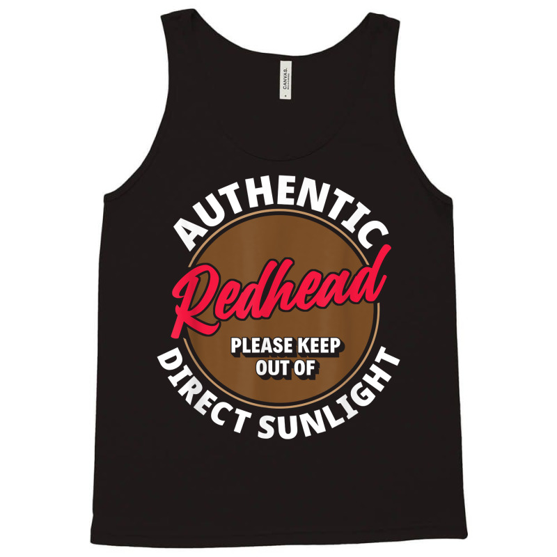 Authentic Redhead Keep Out Of Sunlight   Funny Ginger T Shirt Tank Top | Artistshot