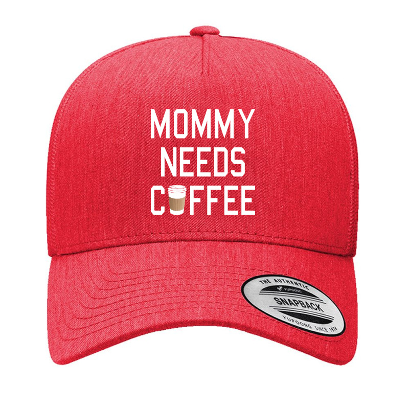 Funny - Mommy Needs Coffee Yupoong Trucker Cap by Box Bingham | Artistshot