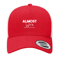 Almost Wife  Wedding Postponed Yupoong Trucker Cap | Artistshot