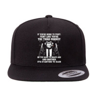 If You're Going To Fight Fight Like The Third Monkey T Shirt 5 Panel Snapback Cap | Artistshot