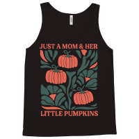 Just A Mom & Her Little Pumpkins Tank Top | Artistshot