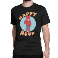 Happy Hour Classic T-shirt | Artistshot