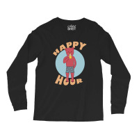 Happy Hour Long Sleeve Shirts | Artistshot