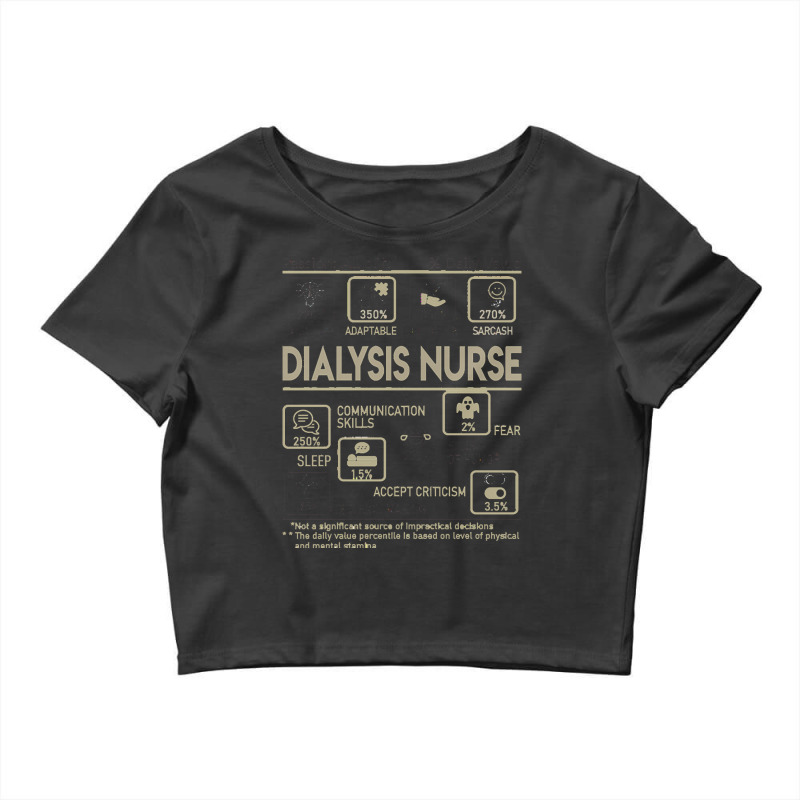 Dialysis Nurse T  Shirt Dialysis Nurse T Shirt   Multitasking Daily Va Crop Top by ndubuque527 | Artistshot