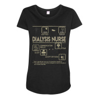 Dialysis Nurse T  Shirt Dialysis Nurse T Shirt   Multitasking Daily Va Maternity Scoop Neck T-shirt | Artistshot