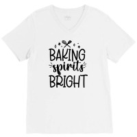 Baking Spirit Bright V-neck Tee | Artistshot