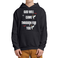 God Will Come Through For You Urban Pullover Hoodie | Artistshot