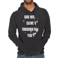 God Will Come Through For You Vintage Hoodie | Artistshot