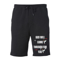 God Will Come Through For You Fleece Short | Artistshot