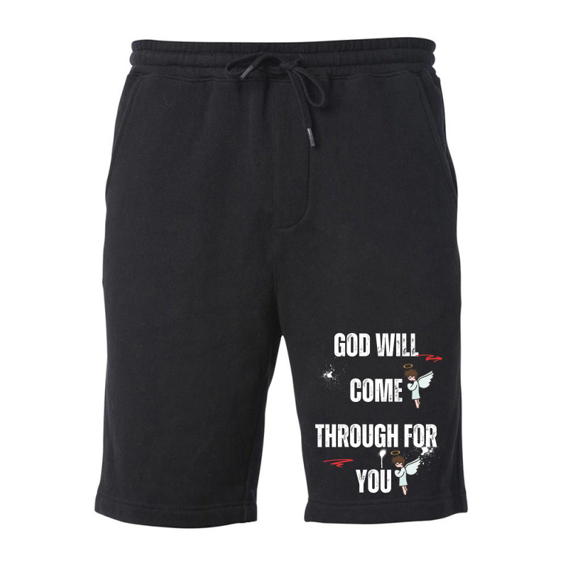 God Will Come Through For You Fleece Short by Designer25u | Artistshot