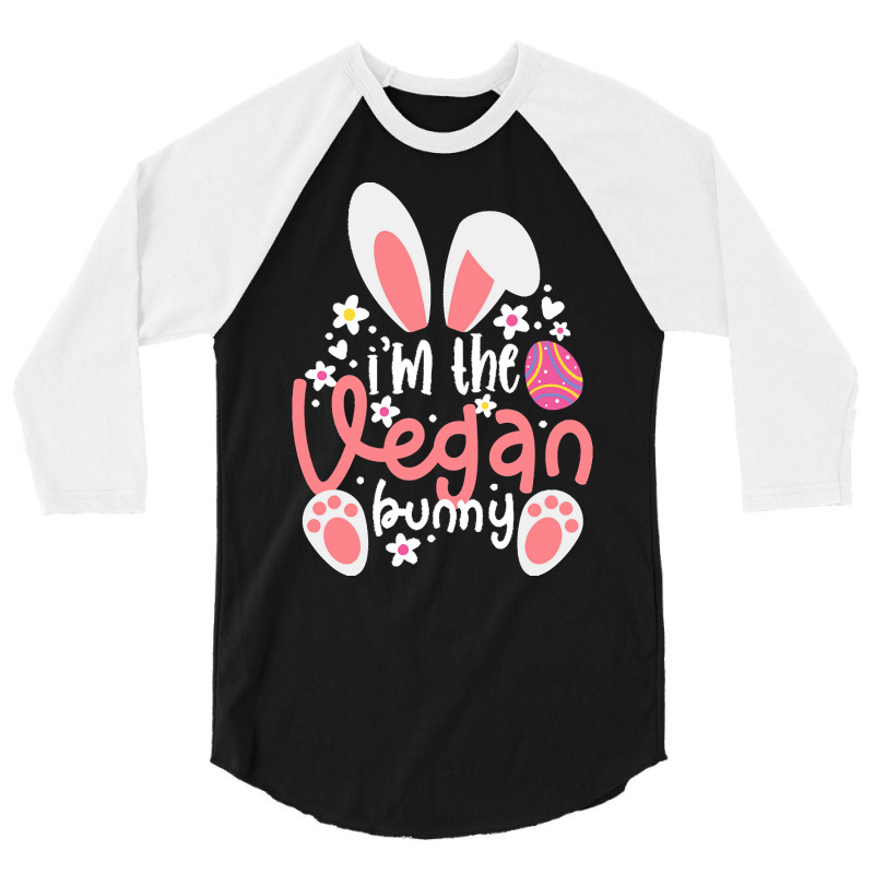 Vegan Design T  Shirt Bunny Ears I'm The Vegan Bunny Matching Easter V 3/4 Sleeve Shirt by chuel332 | Artistshot