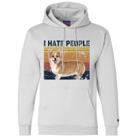 I Hate People Retro Vintage Corgi Champion Hoodie | Artistshot