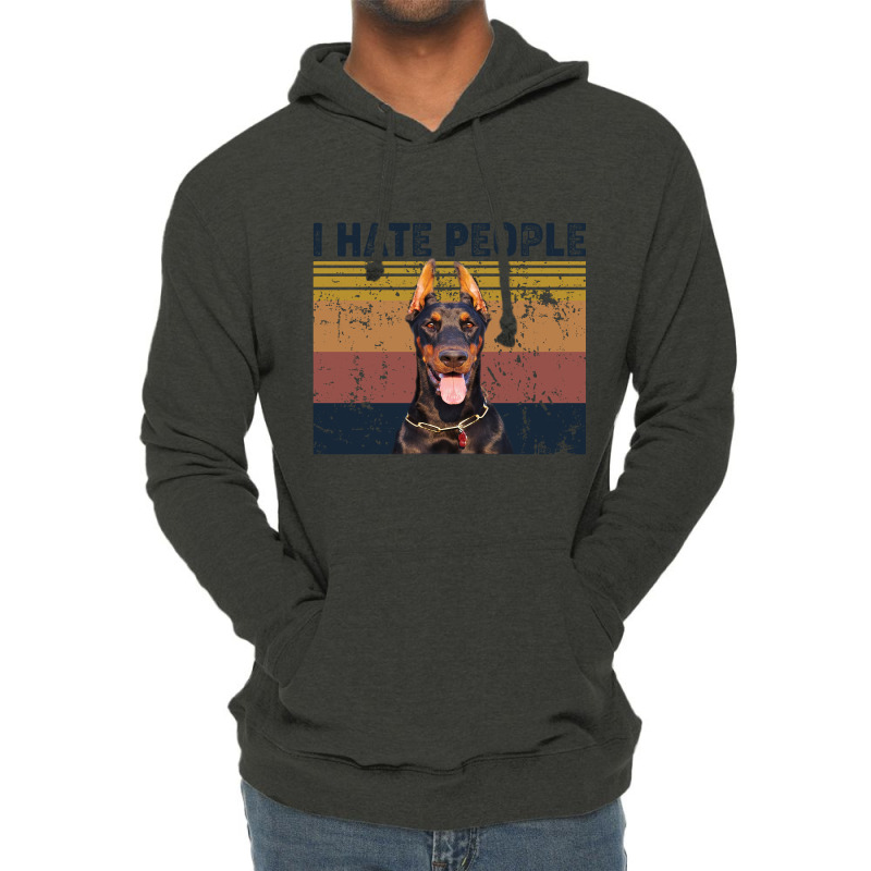 I Hate People Retro Vintage Doberman Lightweight Hoodie by vip.pro123 | Artistshot