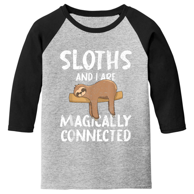 Sloths And I Are Magically Connected Tropical Animal Sloth Youth 3/4 Sleeve by ThienThuong | Artistshot