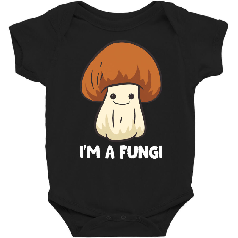 Fungi T  Shirt Fungi Mushroom Mycology Mushrooms I'm A Fun Guy Fungi T Baby Bodysuit by excitableattach | Artistshot