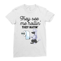 They See Me Rollin  They Hatin  Poodle Ladies Fitted T-shirt | Artistshot