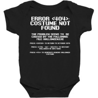 Halloween Error 404 Costume Not Found Apparel, Funny Geeky T Shirt Baby Bodysuit | Artistshot