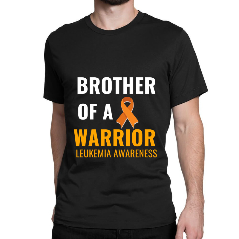 Brother Of A Warrior White Leukemia Awareness Classic T-shirt | Artistshot